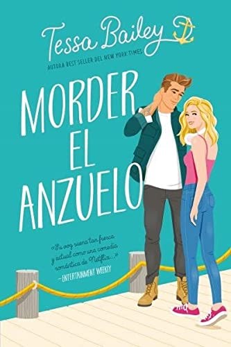 Morder El Anzuelo-Tessa Bailey